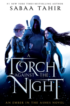 A Torch Against the Night Sabaa Tahir