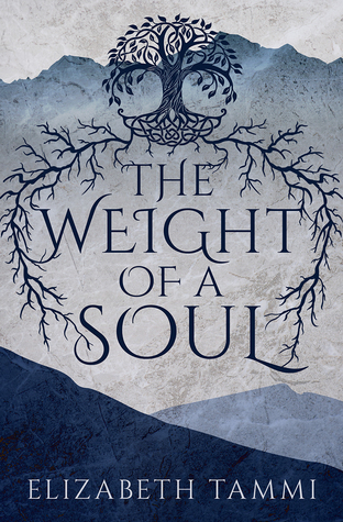 The Weight of a Soul Elizabeth Tammi