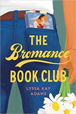The Bromance Book Club Lyssa Kay Adams